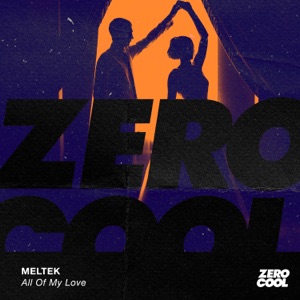 Meltek — All Of My Love - 0:00