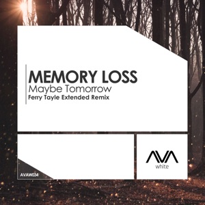 Memory Loss — Maybe Tomorrow