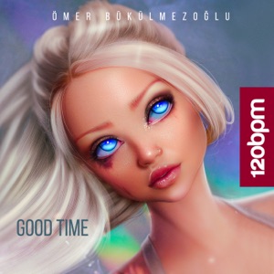 Ömer Bükülmezoğlu — Good Time