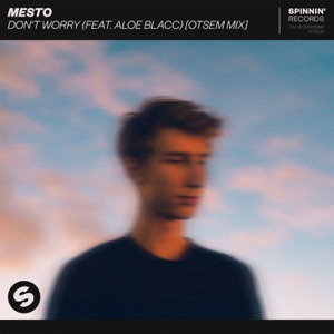 Mesto feat. Aloe Blacc — Don't Worry - 0:00