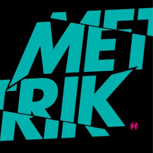 METRIK — Break Of Dawn