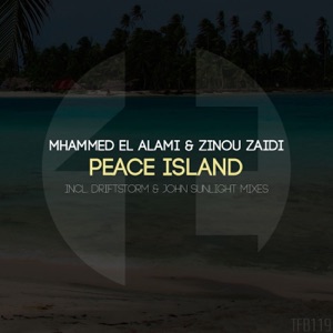 Mhammed El Alami & Zinou Zaidi — Peace Island (Original Mix)