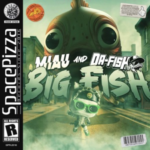 MIAU/DA FISH — Big Fish