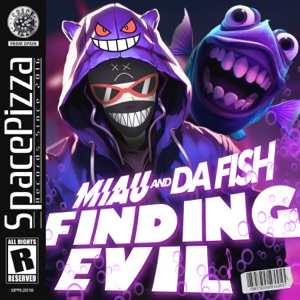 MIAU/DA FISH — Finding Evil