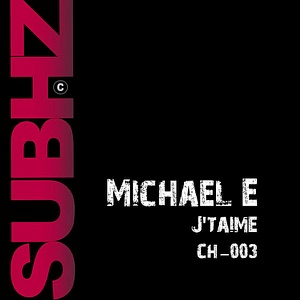 Michael E — J'taime