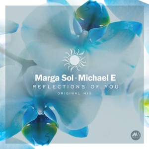 Marga Sol, Michael e — Reflections of You (Summervibe Mix)