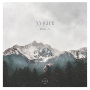 Michael FK — Go Back