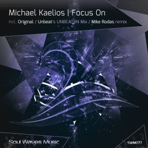 Michael Kaelios — Focus On (Original Mix)