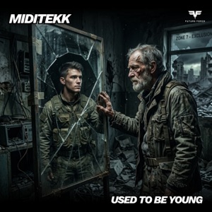 MIDITEKK — Used To Be Young