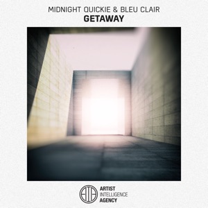 Midnight Quickie & Bleu Clair — Getaway - 0:00