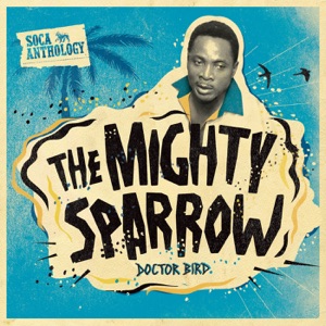 Mighty Sparrow — Wanted Dead Or Alive