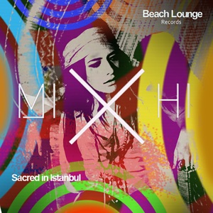MiHi — Sacred in Istanbul