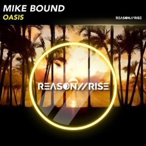 Mike Bound — Oasis (Radio Edit)