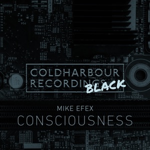 Mike Efex — Consciousness (Extended Mix)
