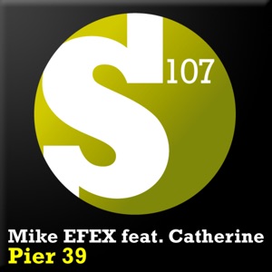 Mike EFEX — Pier 39 (Tech Mix)