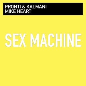 Mike Heart — Sex Machine (feat. Mike Heart) (DJ Isaac Remix)