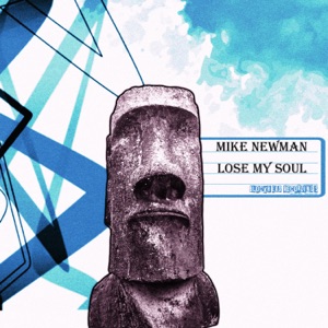 MIKE NEWMAN/SEBB JUNIOR — Lose My Soul
