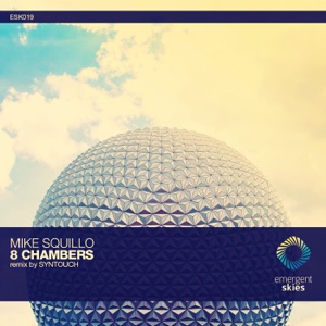Mike Squillo — 8 Chambers (Syntouch Remix)