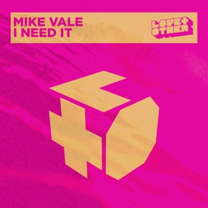 MIKE VALE — I Need It