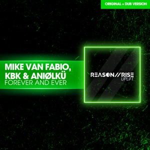 Mike Van Fabio & KBK & Aniolku — Forever And Ever (Radio Dub Mix)