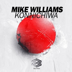 Mike Williams — Konnichiwa (Original Mix) - 0:00