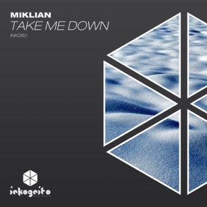 Miklian — Take Me Down - Radio Edit