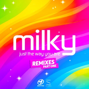 MILKY — JUST THE WAY YOU ARE (2002)