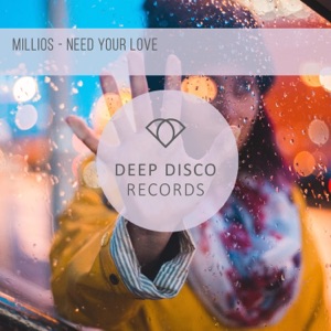 Millios — Need Your Love