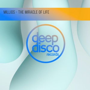 Millios — The Miracle Of Life
