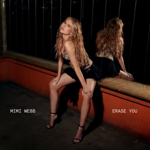 Mimi Webb — Erase You