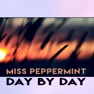 Miss Peppermint — Day By Day (C.J. Stone Mix)