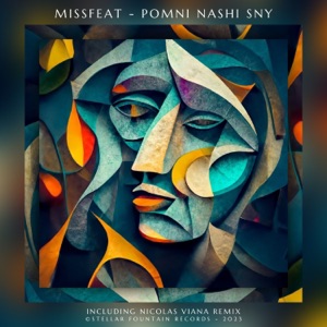 Missfeat — Pomni Nashi Sny (Nicolas Viana Remix)