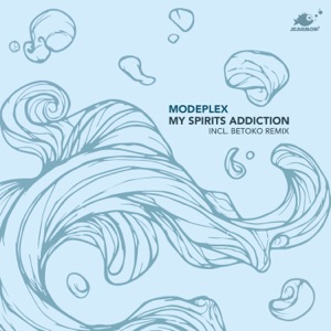 Modeplex — My Spirits Addiction (Betoko Remix)