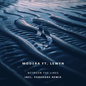 Modera — Between the Lines (feat. Lewyn) [Paradoks Extended Remix]