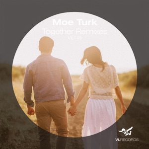 Moe Turk — Together (Anton Ishutin Remix)