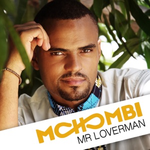 Mohombi — Mr Loverman