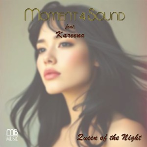 Moment 4 Sound & Kareena — Queen Of The Night (Balearic Edit)
