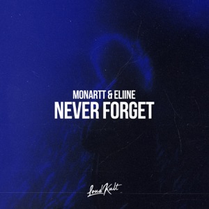 Monartt — Never Forget