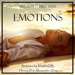 Angel Order, Monica Jasmine — Emotions (Henry D & Alexander Orue Remix)
