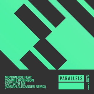 Monoverse ft. Cammie Robinson — Stay With Me (Extended Mix)