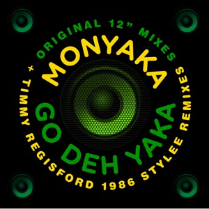 Monyaka — Go Deh Yaka (Go To The Top)