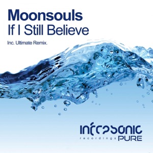 Moonsouls — If I Still Beleve (Original Mix)