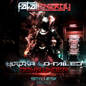Mordakai and D-Railed — Down Under (Soyluesk Remix)