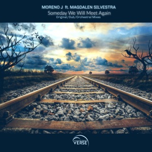 Moreno J ft Magdalen Silvestra — Someday We Will Meet Again (Dub Mix)