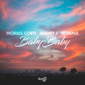Andry J/Adrena/Corti, Morris — Baby Baby