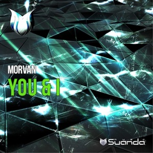 Morvan — You & I (Radio Edit)