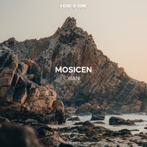 Mosicen — Xian (Extended Mix)