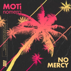 MOTi — No Mercy - 0:00