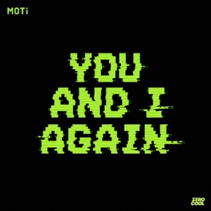 mOTi — You And I Again