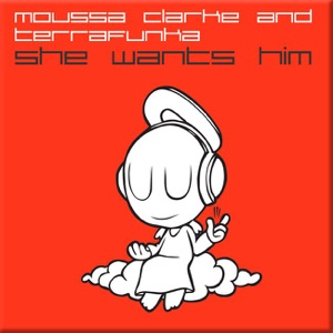 Moussa Clark Terrafunka — She Wants Him__Instrumental Mix